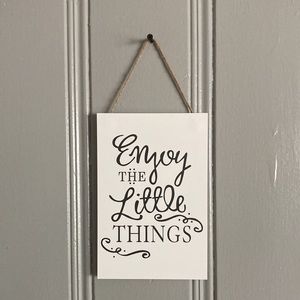 NWT Chic White with Black - Enjoy the Little Things Wooden Decoration Sign